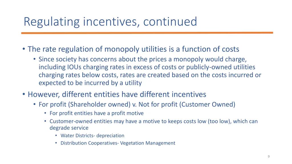 regulating incentives continued