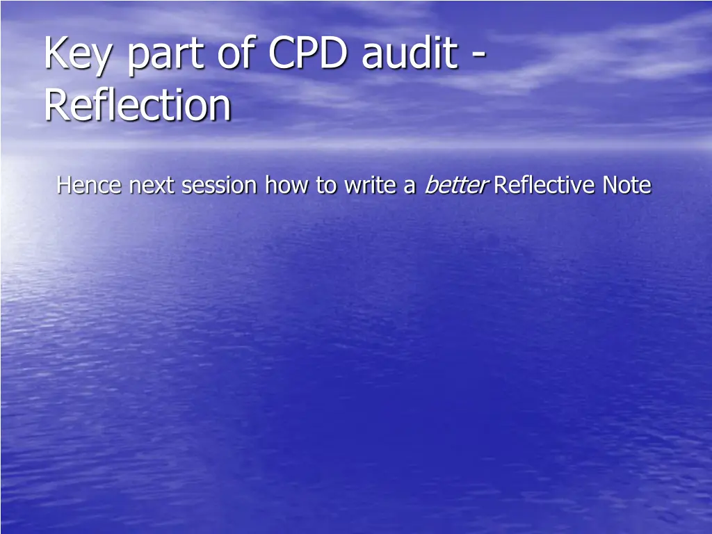 key part of cpd audit reflection