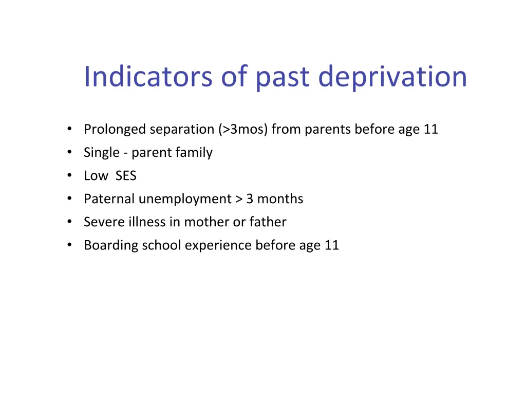 indicators of past deprivation