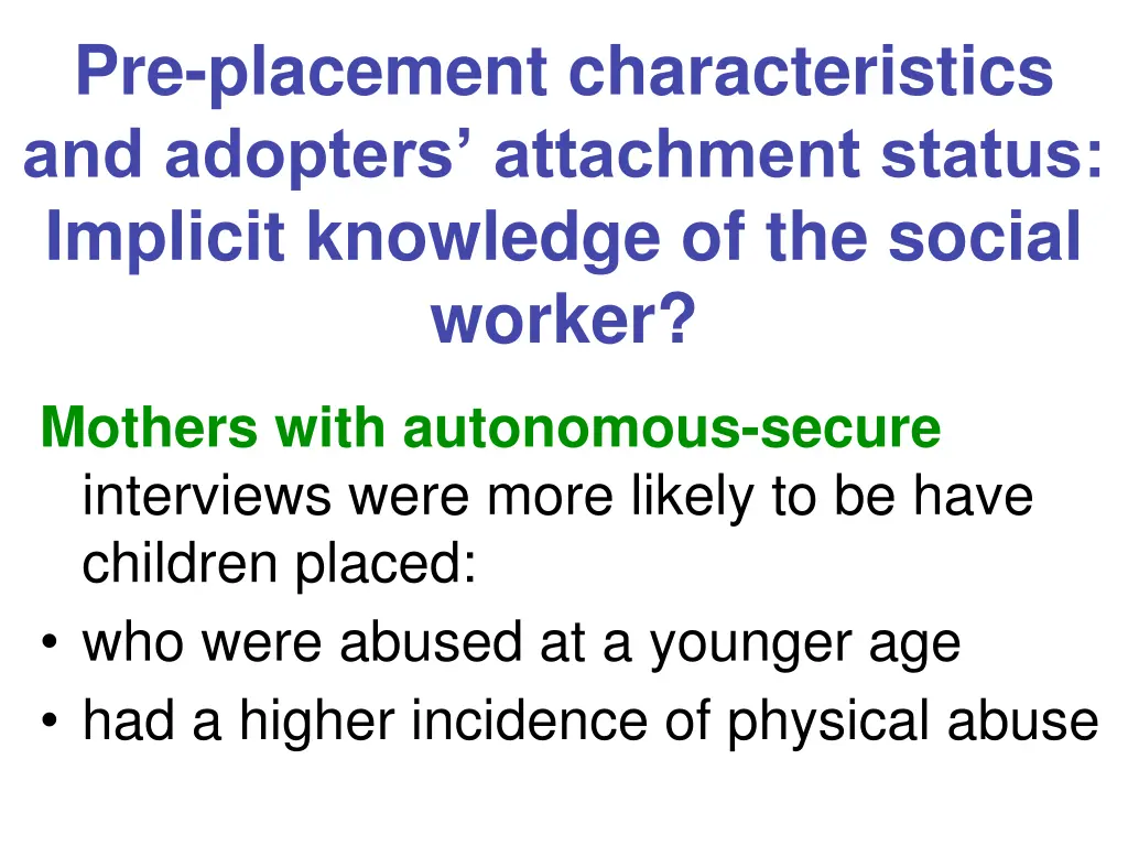 pre placement characteristics and adopters