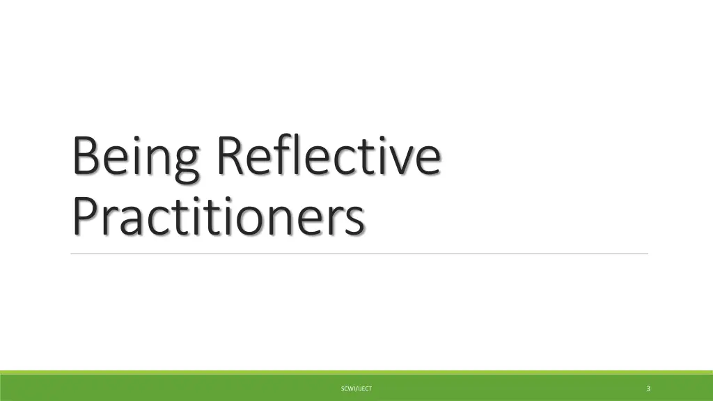 being reflective practitioners