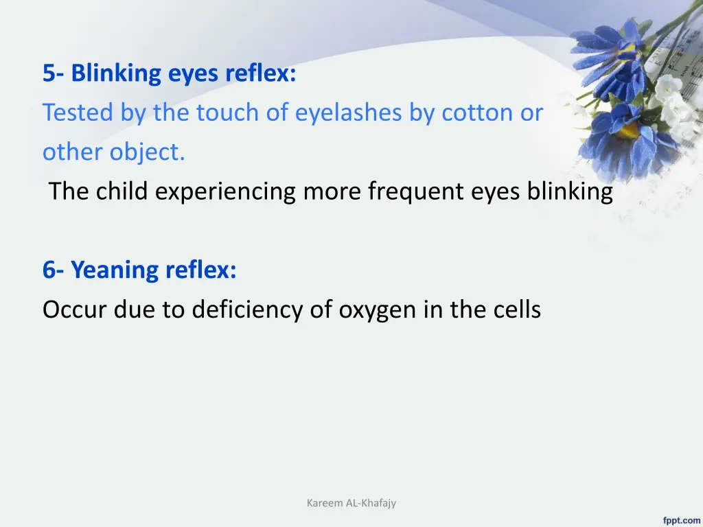 5 blinking eyes reflex tested by the touch