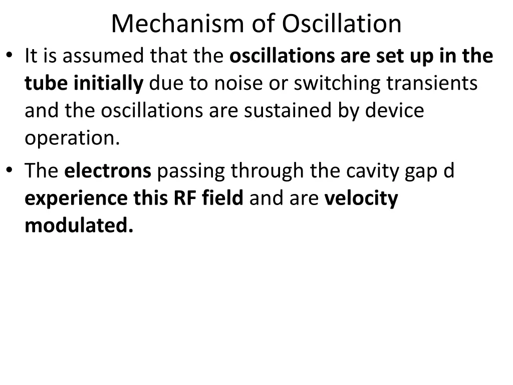 mechanism of oscillation it is assumed that