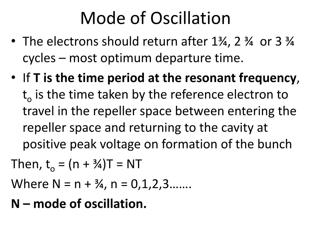 mode of oscillation the electrons should return