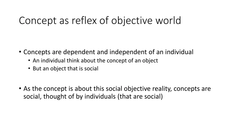 concept as reflex of objective world 1