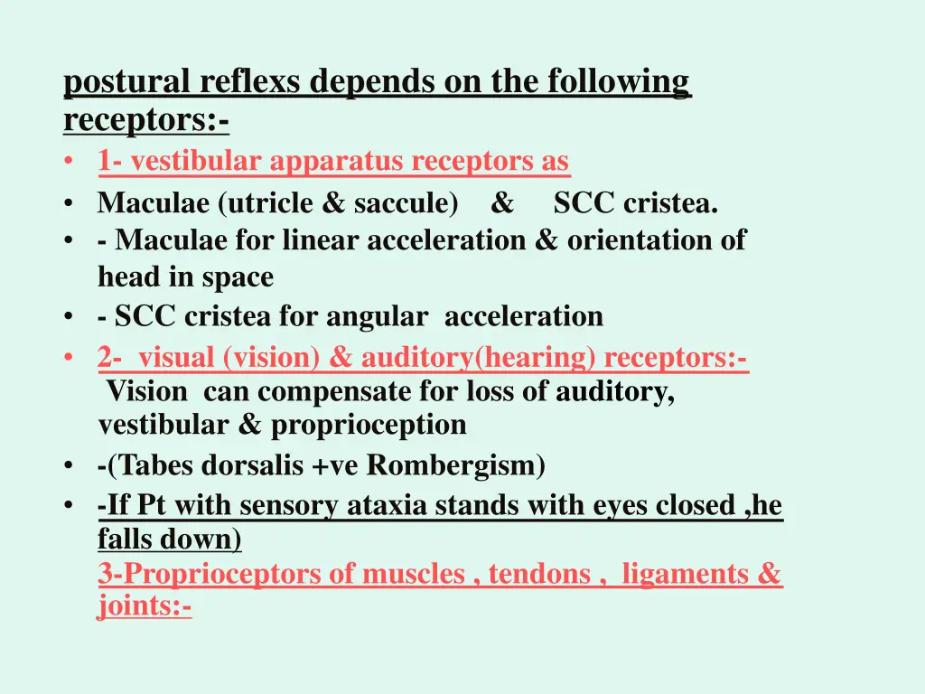 postural reflexs depends on the following