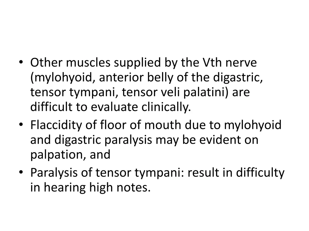 other muscles supplied by the vth nerve mylohyoid