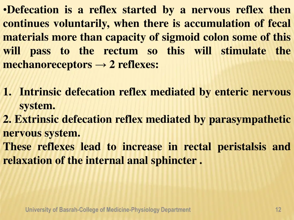 defecation is a reflex started by a nervous