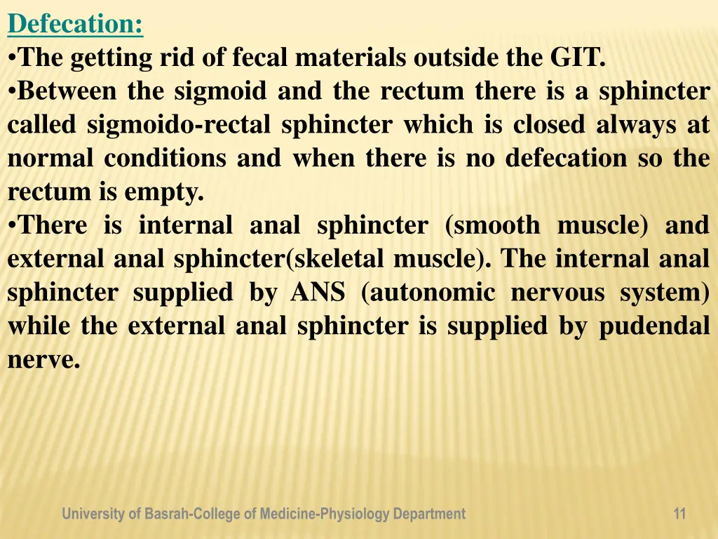 defecation the getting rid of fecal materials