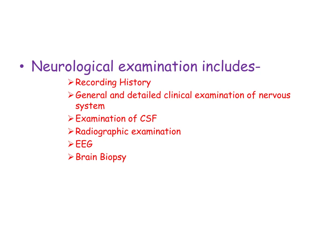 neurological examination includes recording