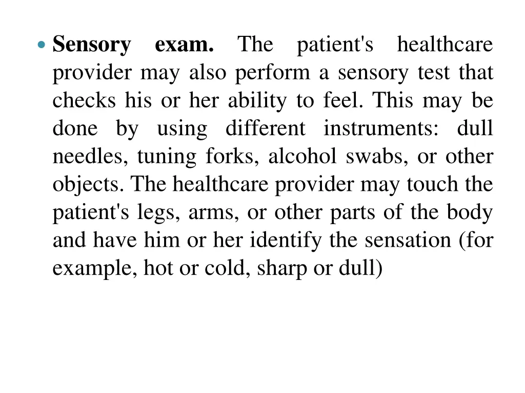 sensory exam the patient s healthcare provider