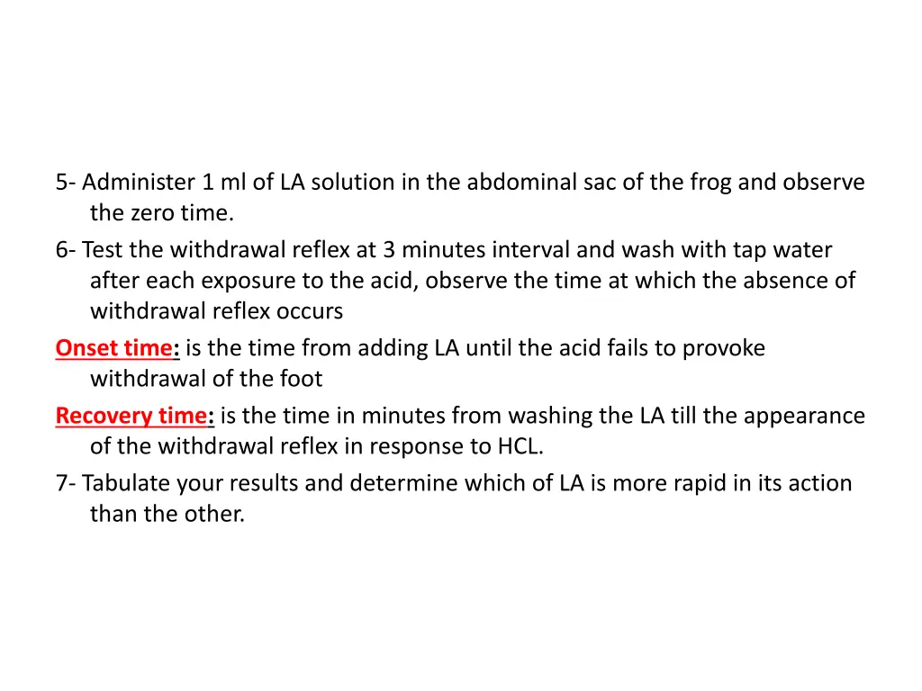 5 administer 1 ml of la solution in the abdominal