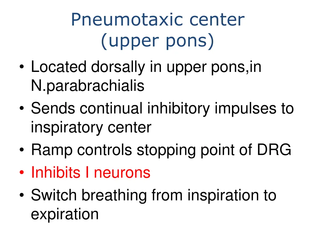 pneumotaxic center upper pons located dorsally