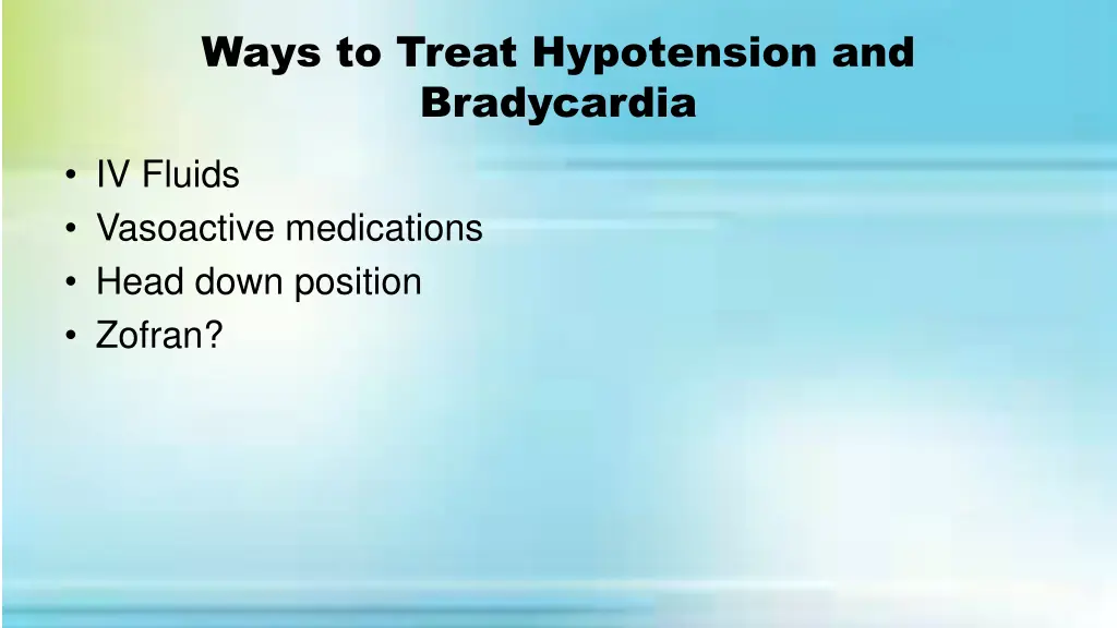 ways to treat hypotension and bradycardia