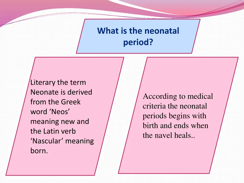 what is the neonatal period 2