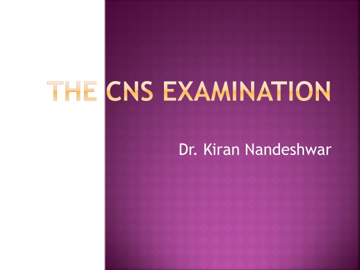 the cns examination