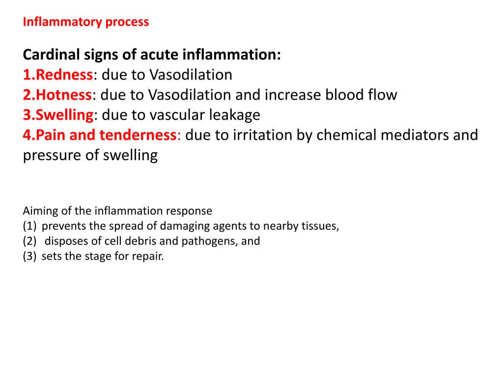 inflammatory process