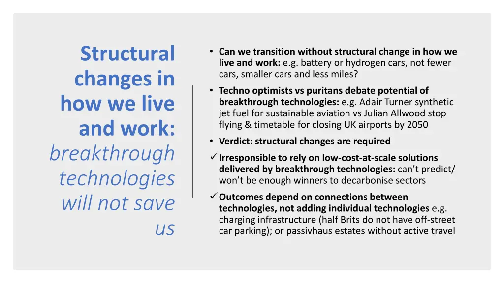 structural changes in how we live and work