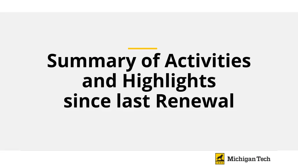 summary of activities and highlights since last