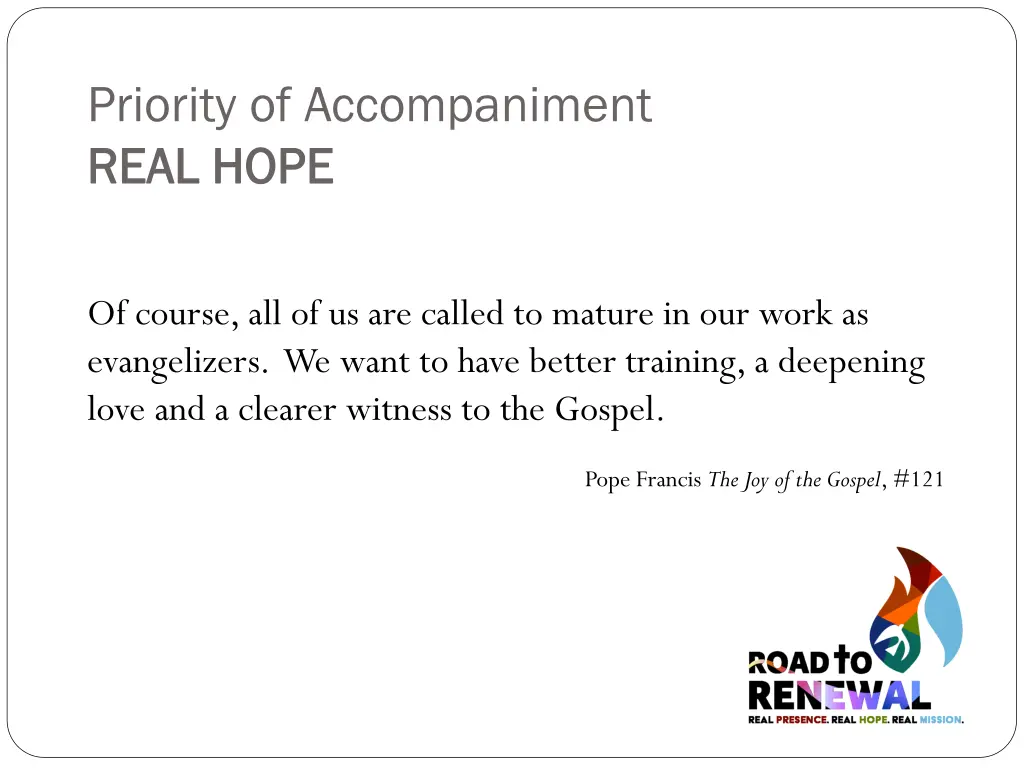 priority of accompaniment real hope real hope