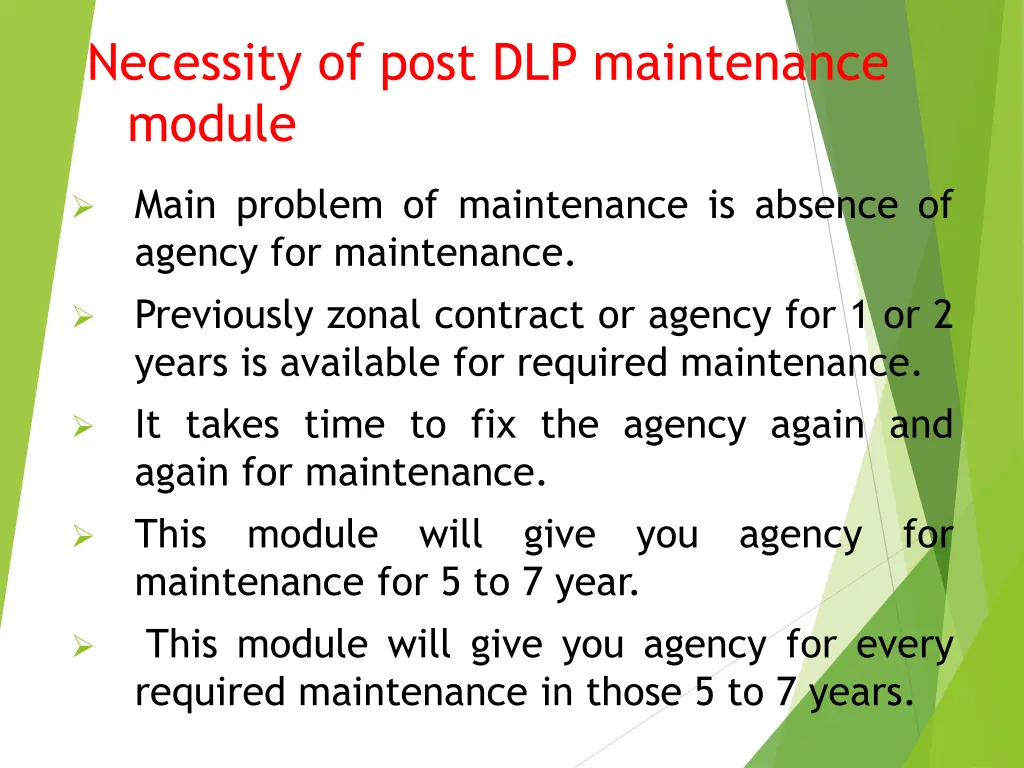 necessity of post dlp maintenance module