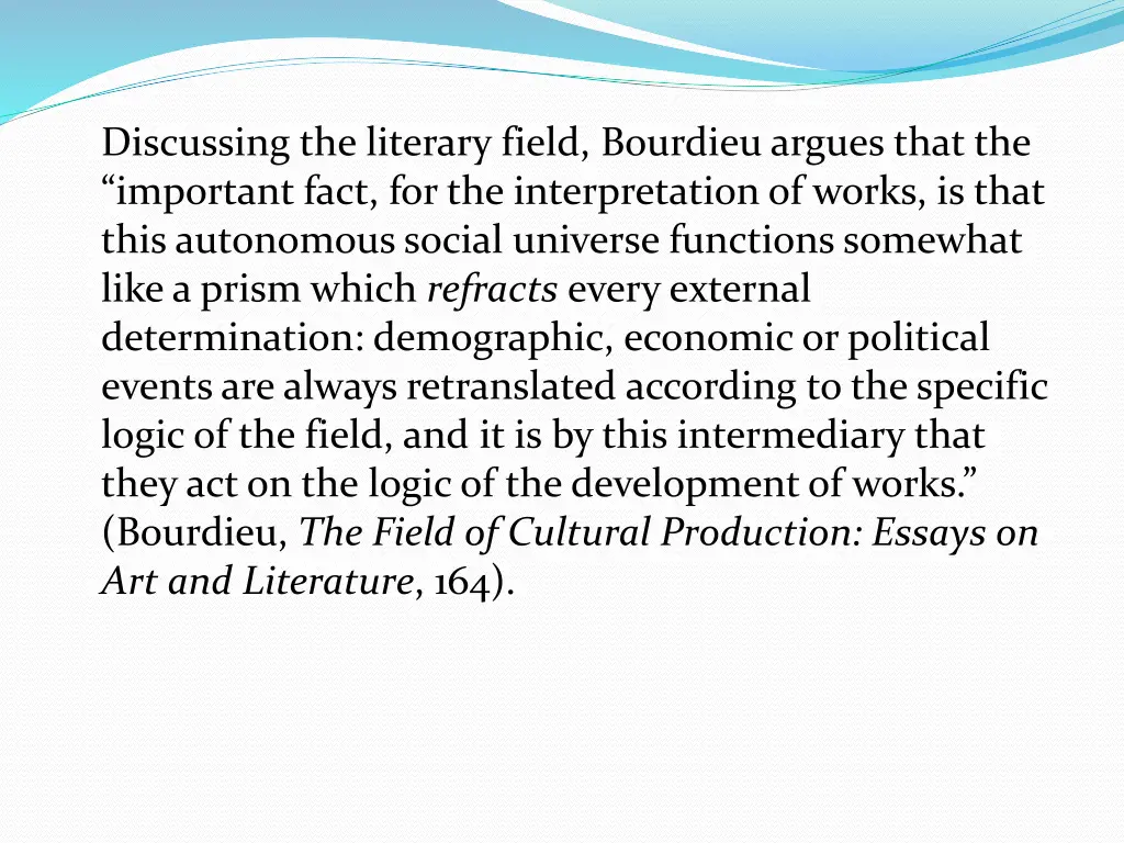 discussing the literary field bourdieu argues