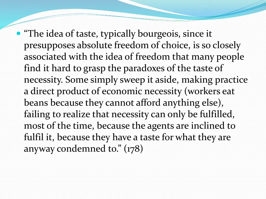 the idea of taste typically bourgeois since