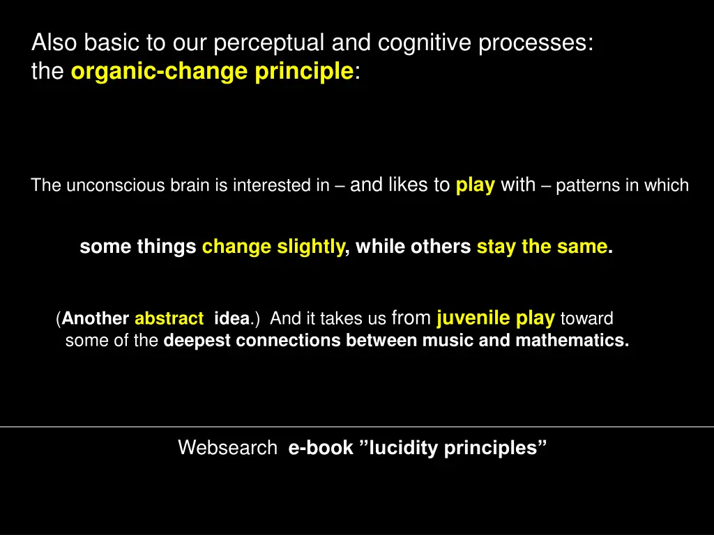 also basic to our perceptual and cognitive