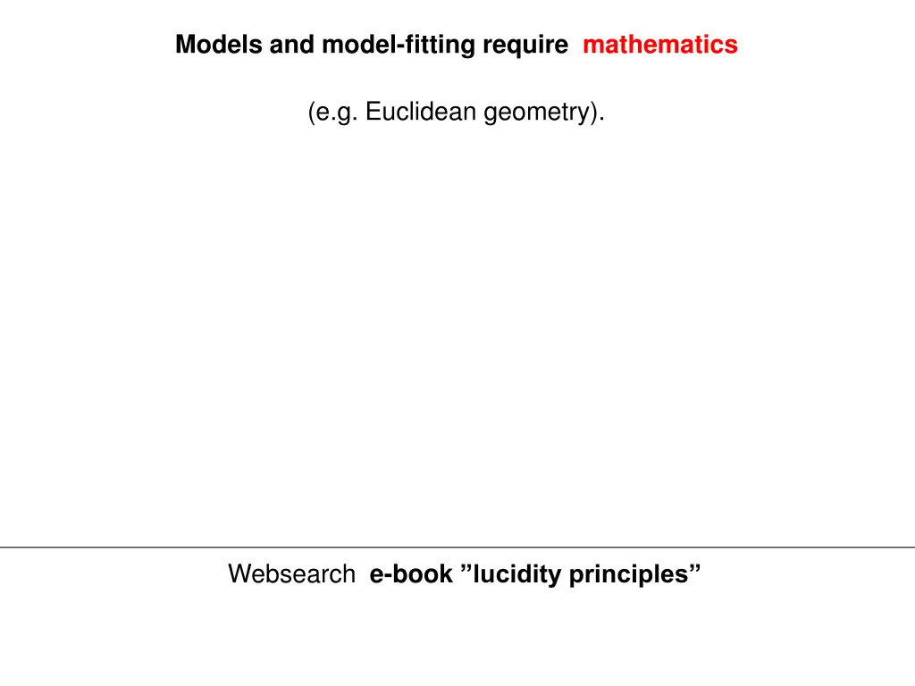 models and model fitting require mathematics 1