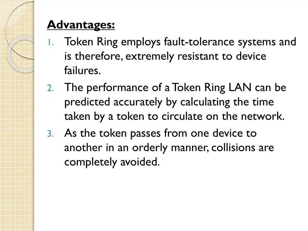 advantages 1 token ring employs fault tolerance