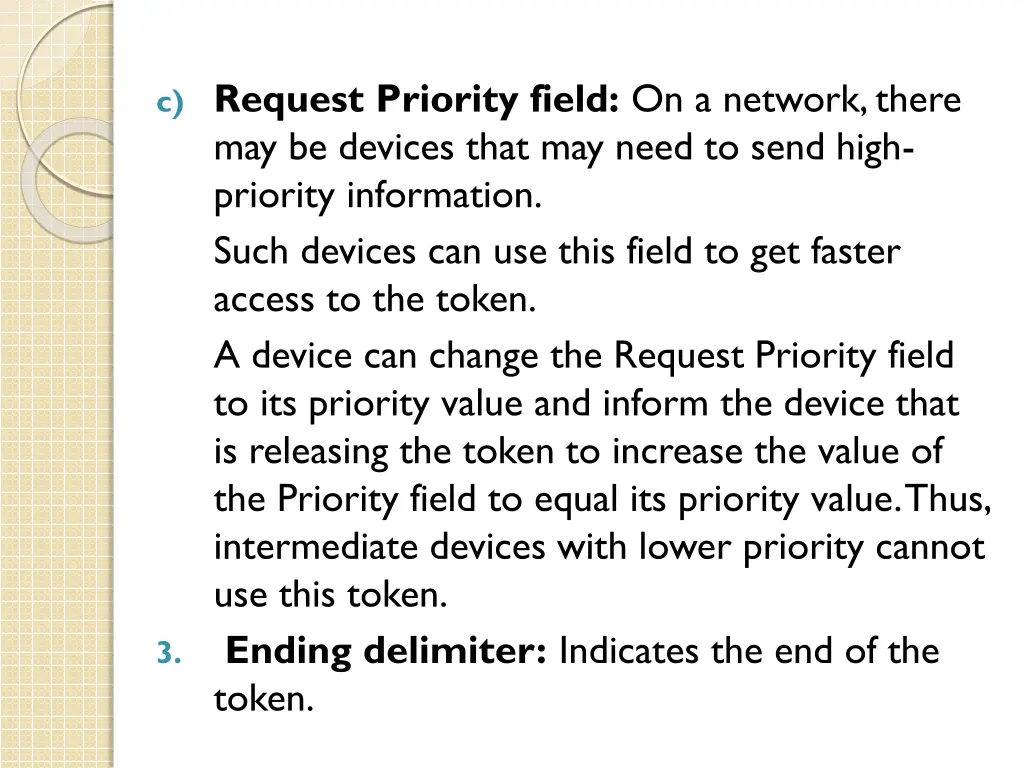 c request priority field on a network there