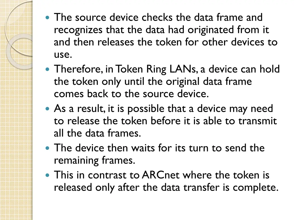 the source device checks the data frame