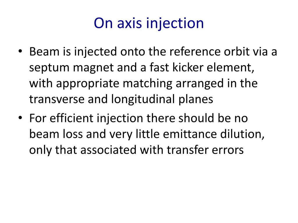 on axis injection