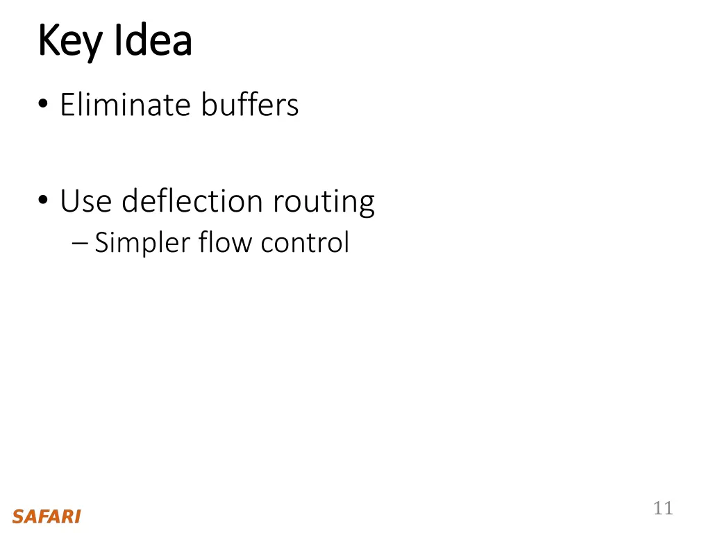 key idea key idea eliminate buffers