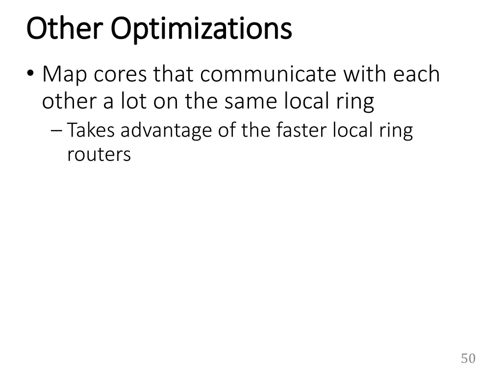 other optimizations other optimizations map cores