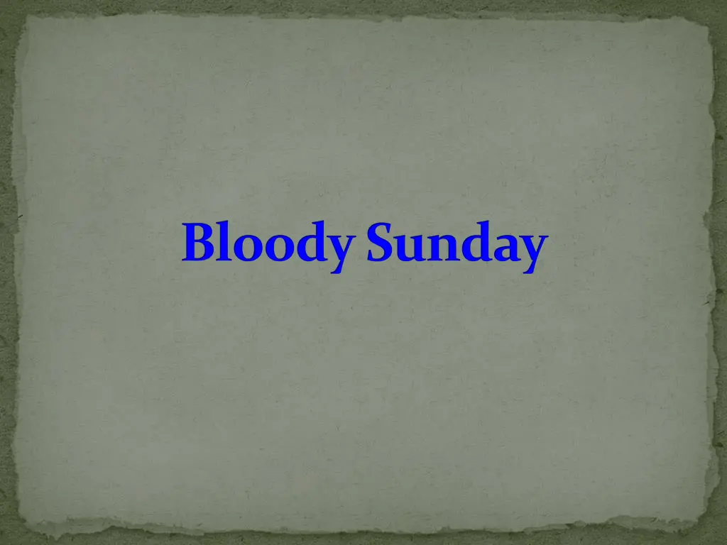 bloody sunday 1