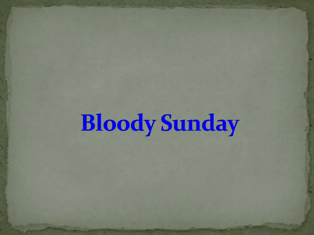 bloody sunday