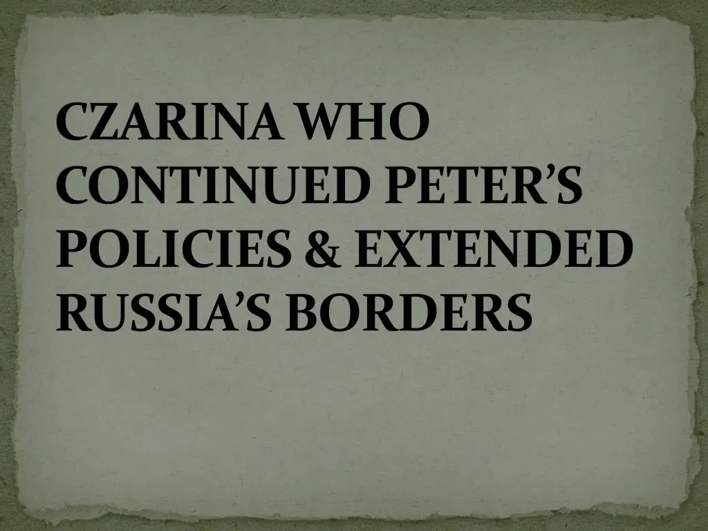 czarina who continued peter s policies extended