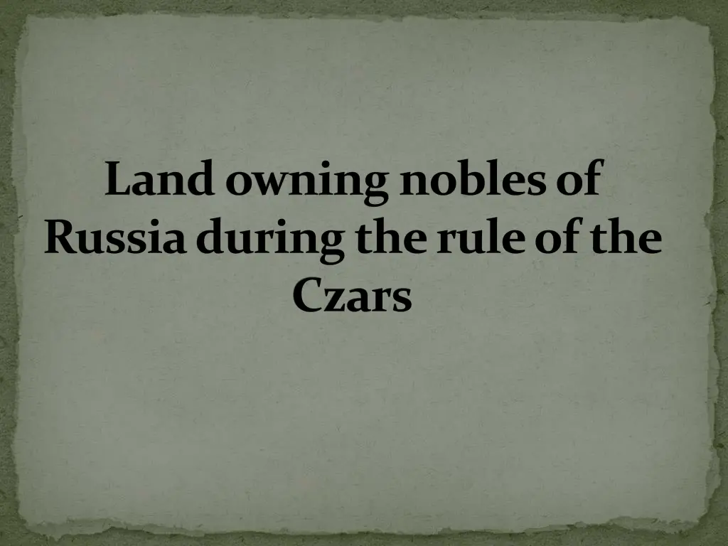 land owning nobles of russia during the rule