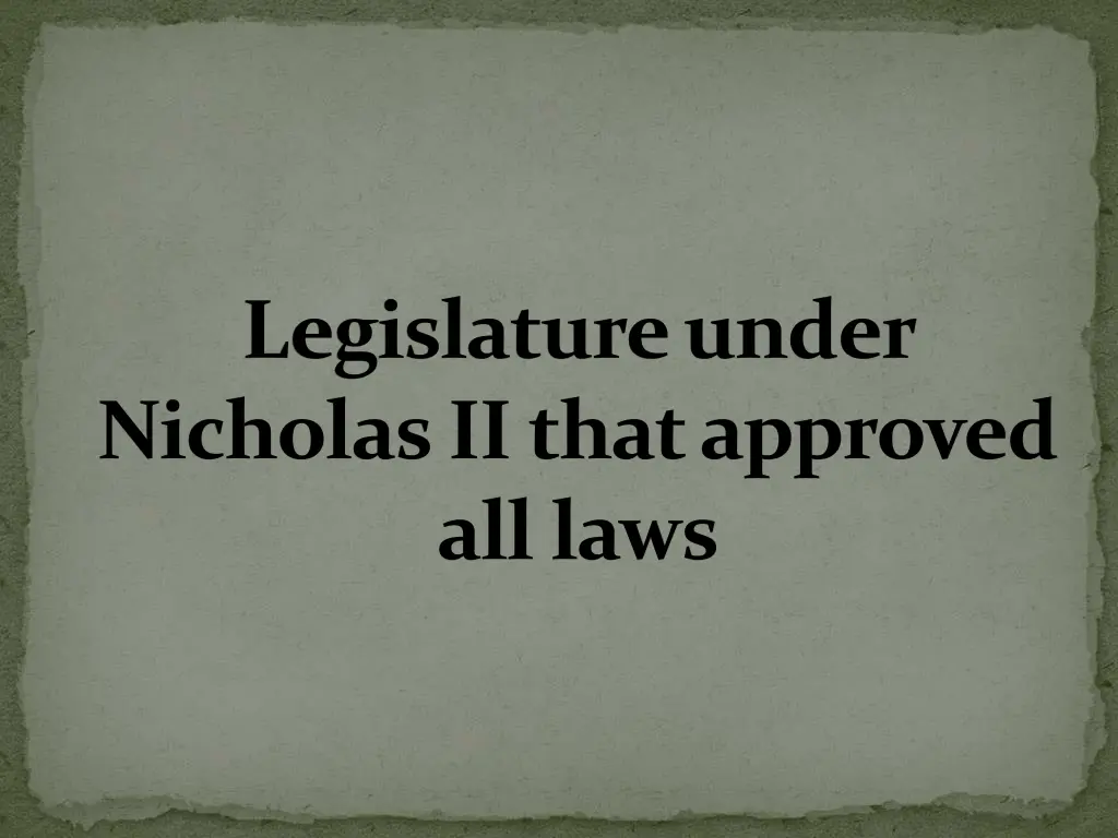 legislature under nicholas ii that approved