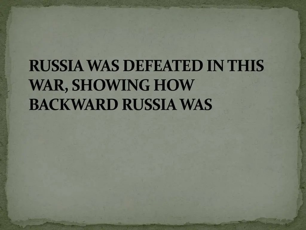 russia was defeated in this war showing