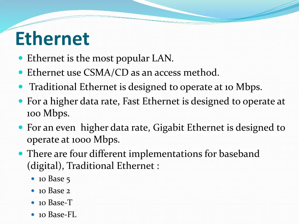 ethernet ethernet is the most popular