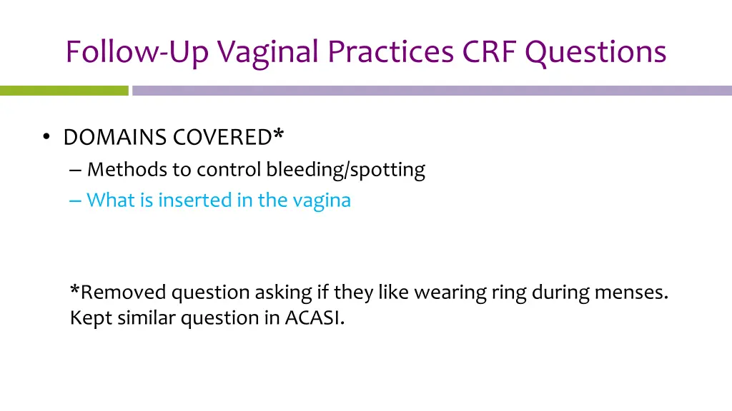 follow up vaginal practices crf questions