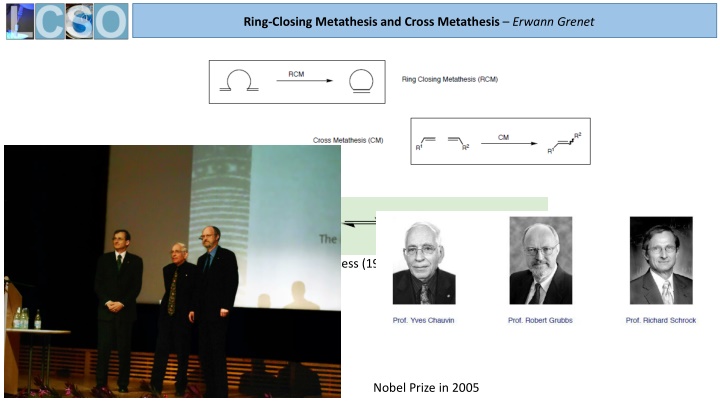 ring closing metathesis and cross metathesis