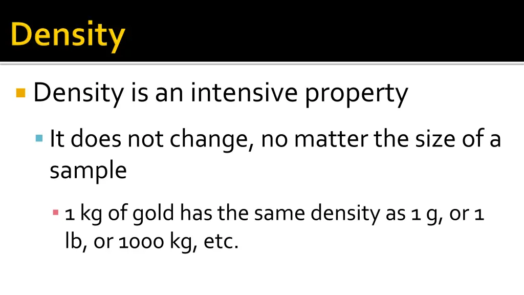 density is an intensive property