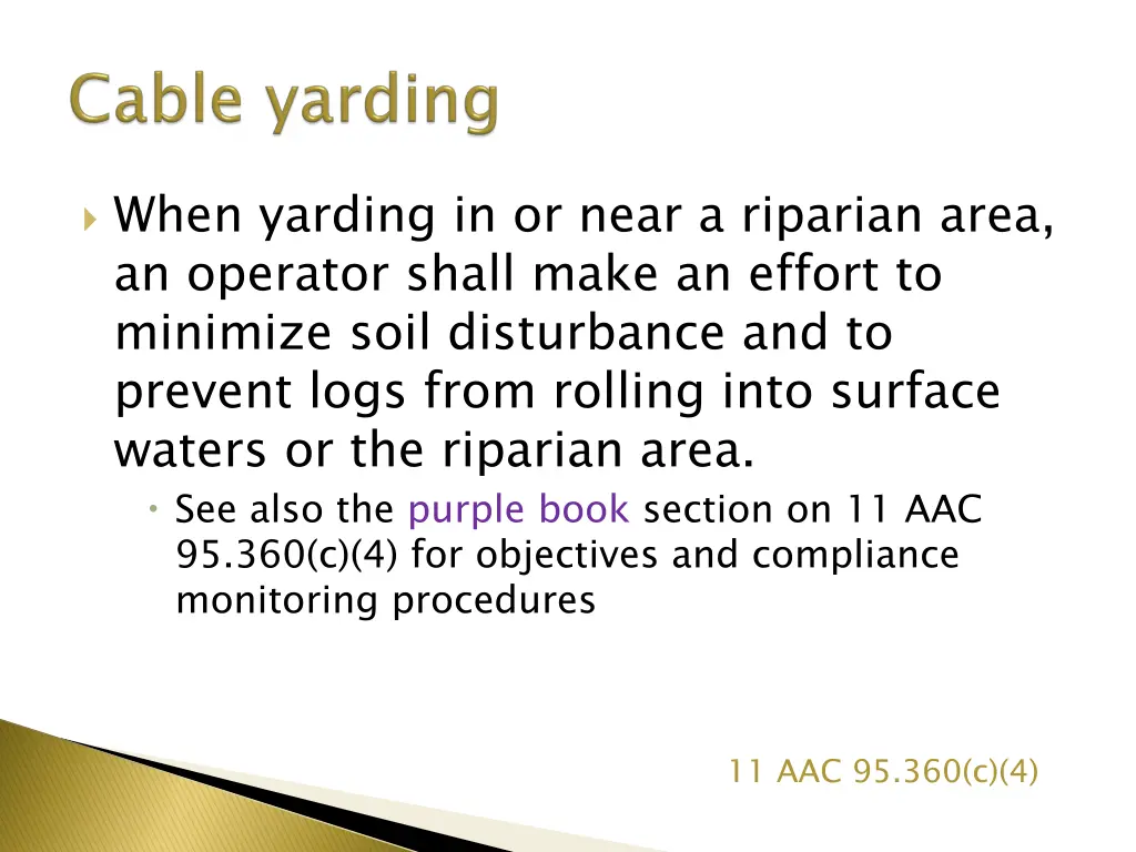 when yarding in or near a riparian area