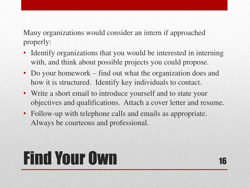 many organizations would consider an intern