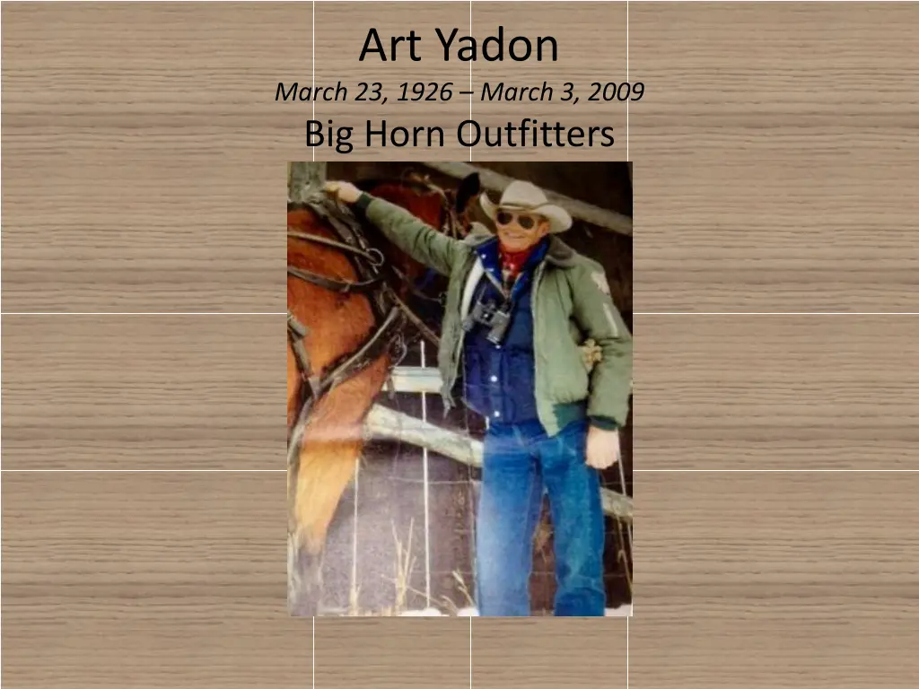 art yadon march 23 1926 march 3 2009 big horn