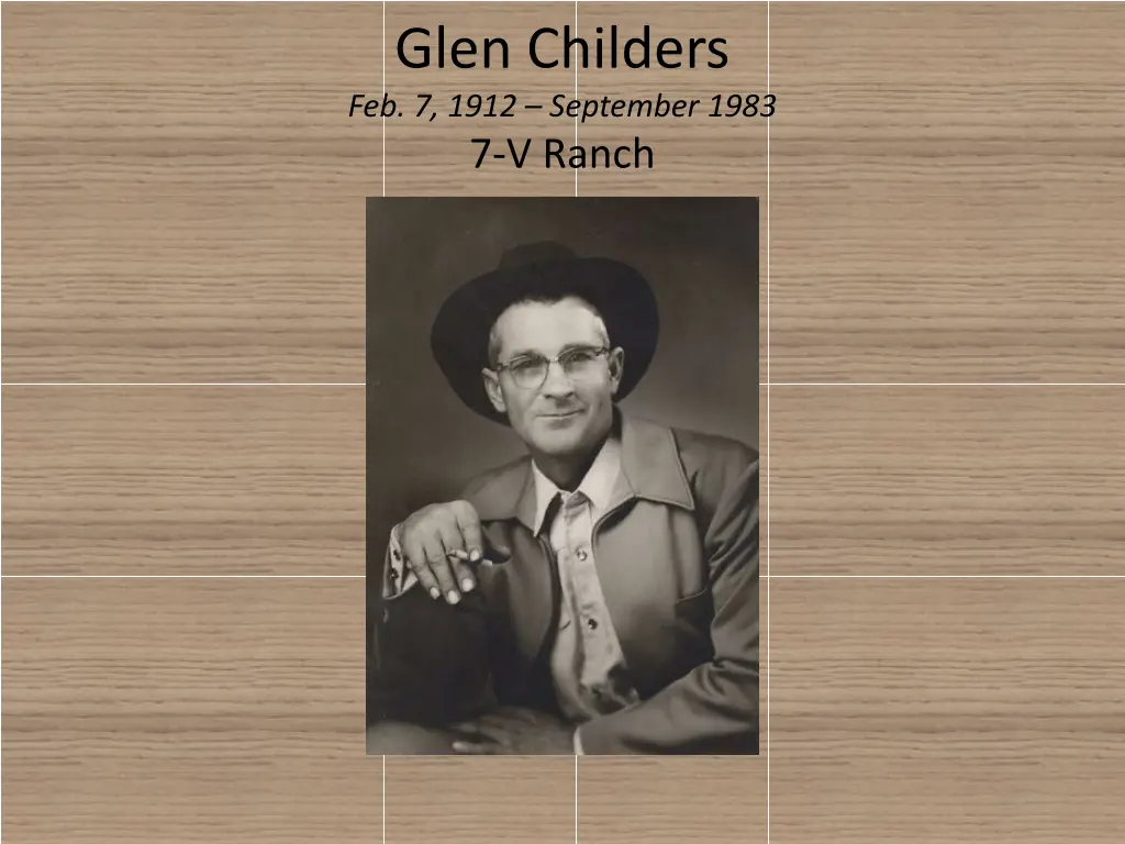 glen childers feb 7 1912 september 1983 7 v ranch