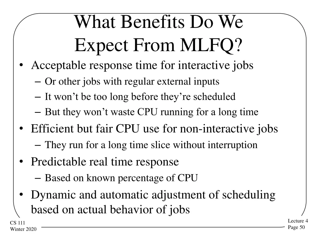 what benefits do we expect from mlfq acceptable